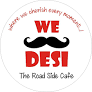 We Desi The Road Side Cafe